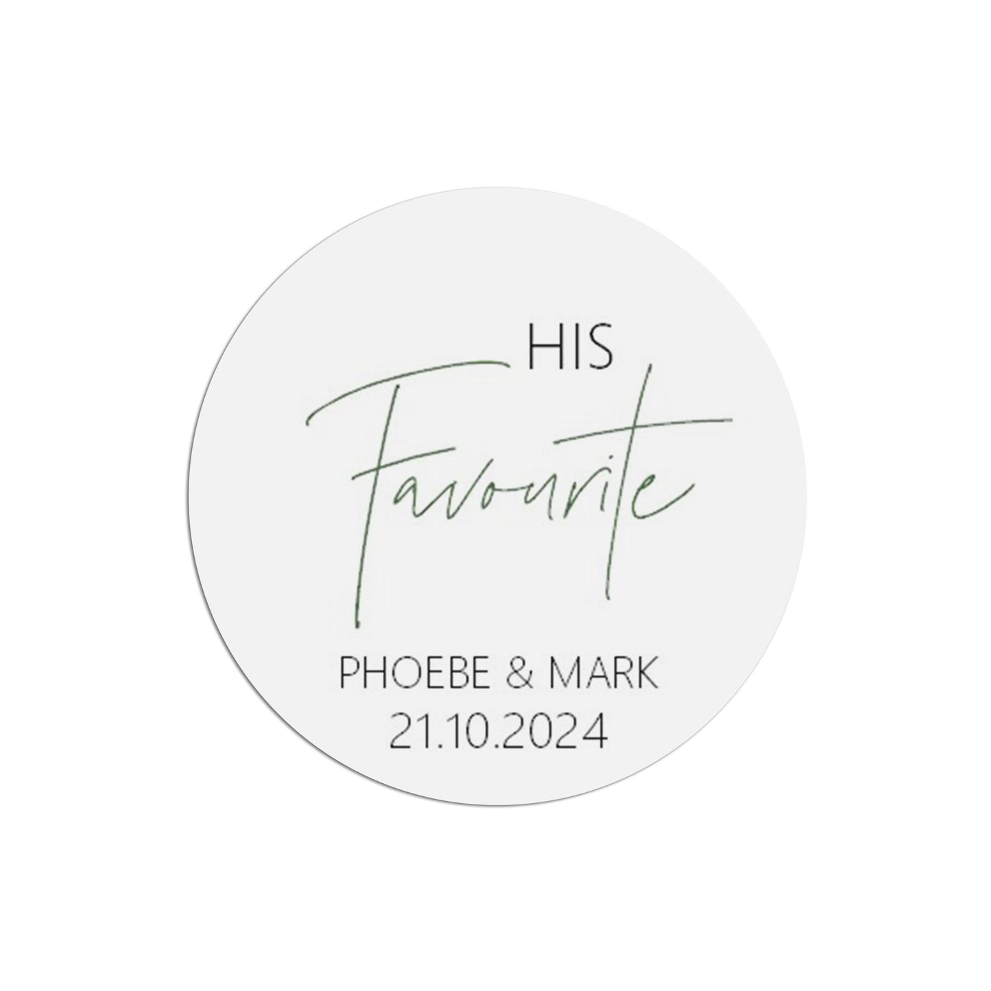 His Favourite Wedding Sticker, Black & White 37mm Round With Personalisation At The Bottom x 35 Stickers Per Sheet