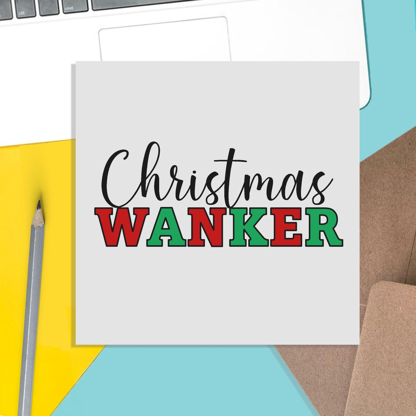 Christmas Wanker, Cheeky Card - PMPrinted