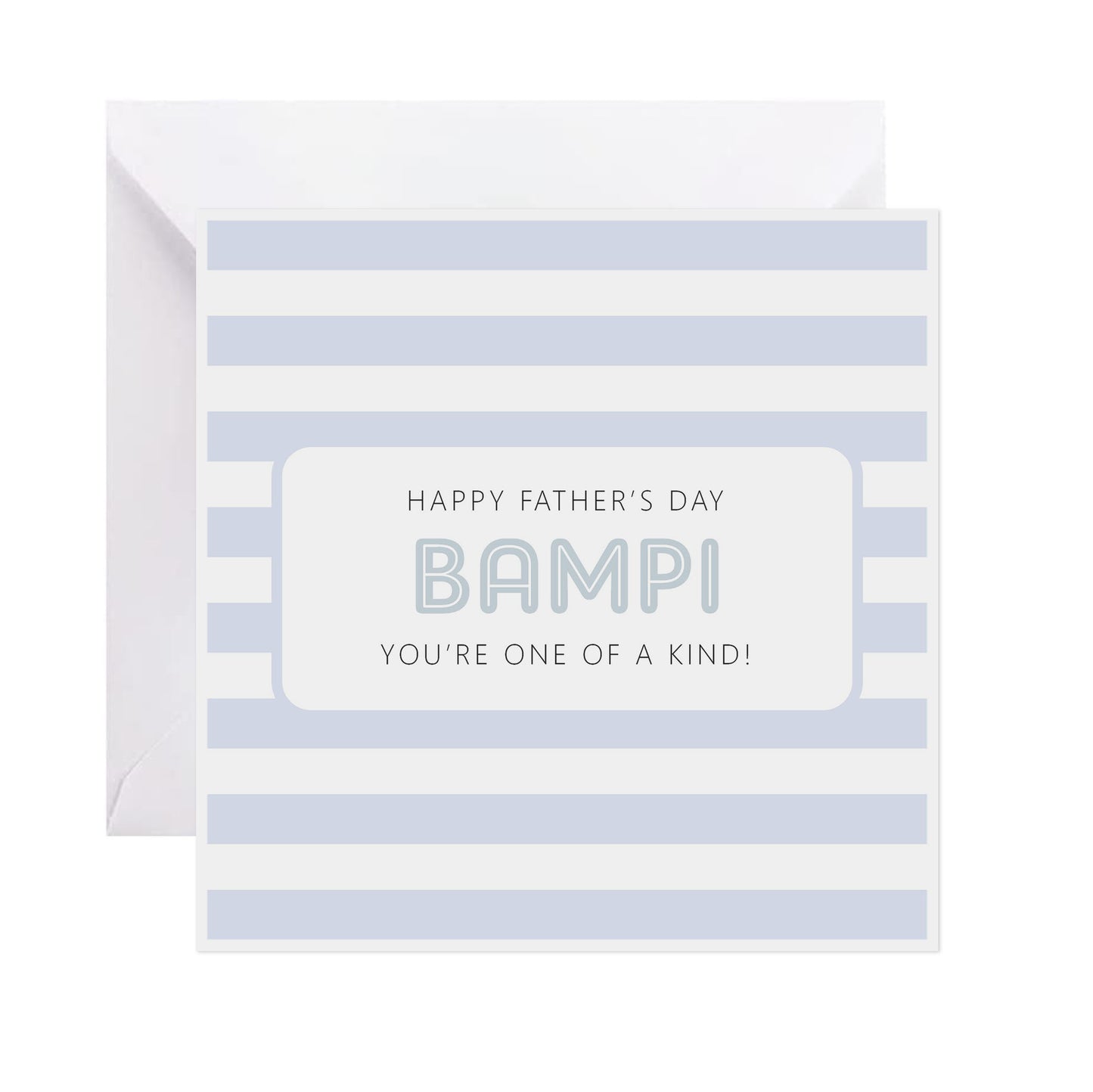 Bampi, You're One Of A Kind! - Father's Day Card