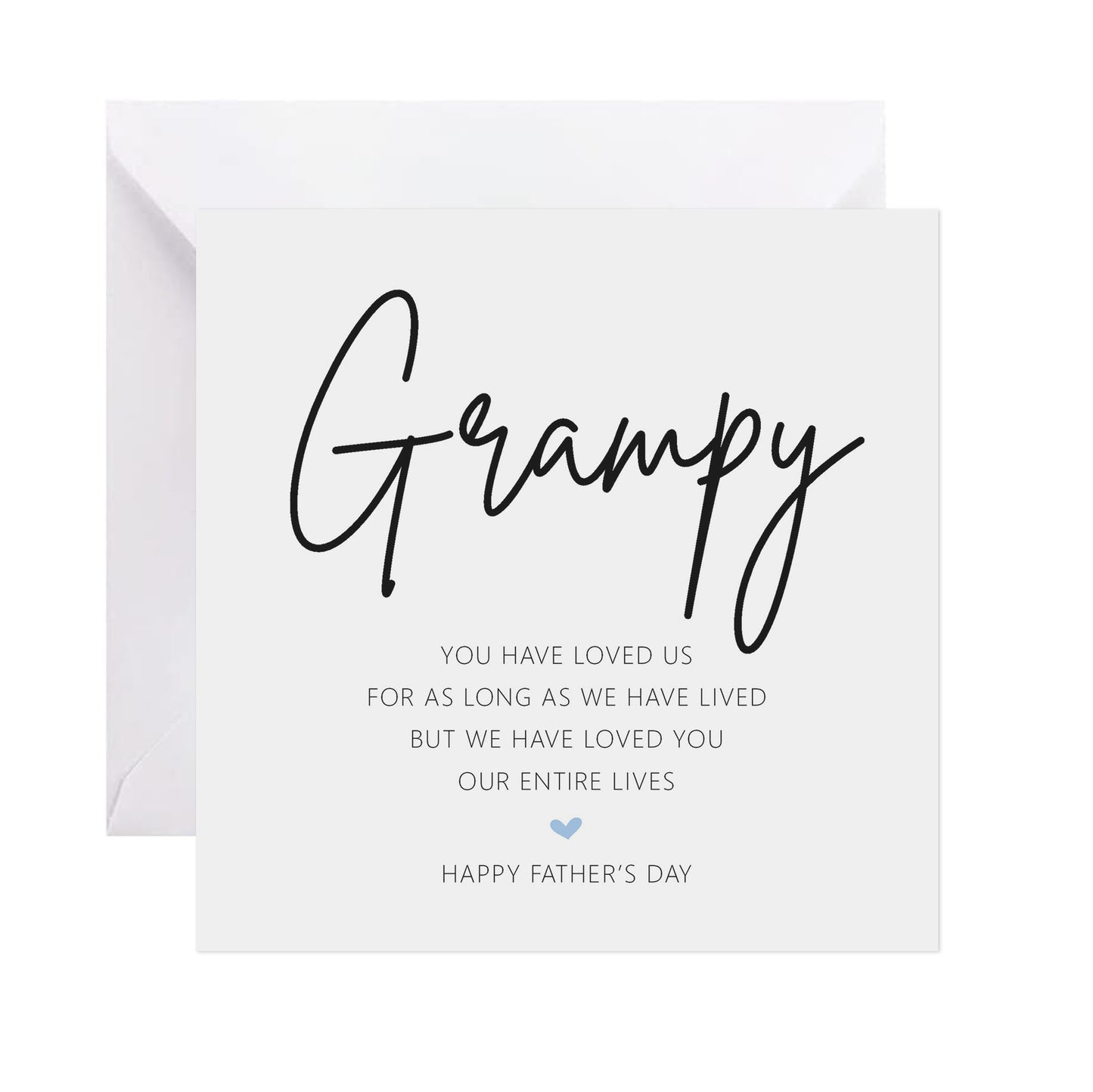 Grampy Father's Day Card - We Have Loved You Our Entire Lives