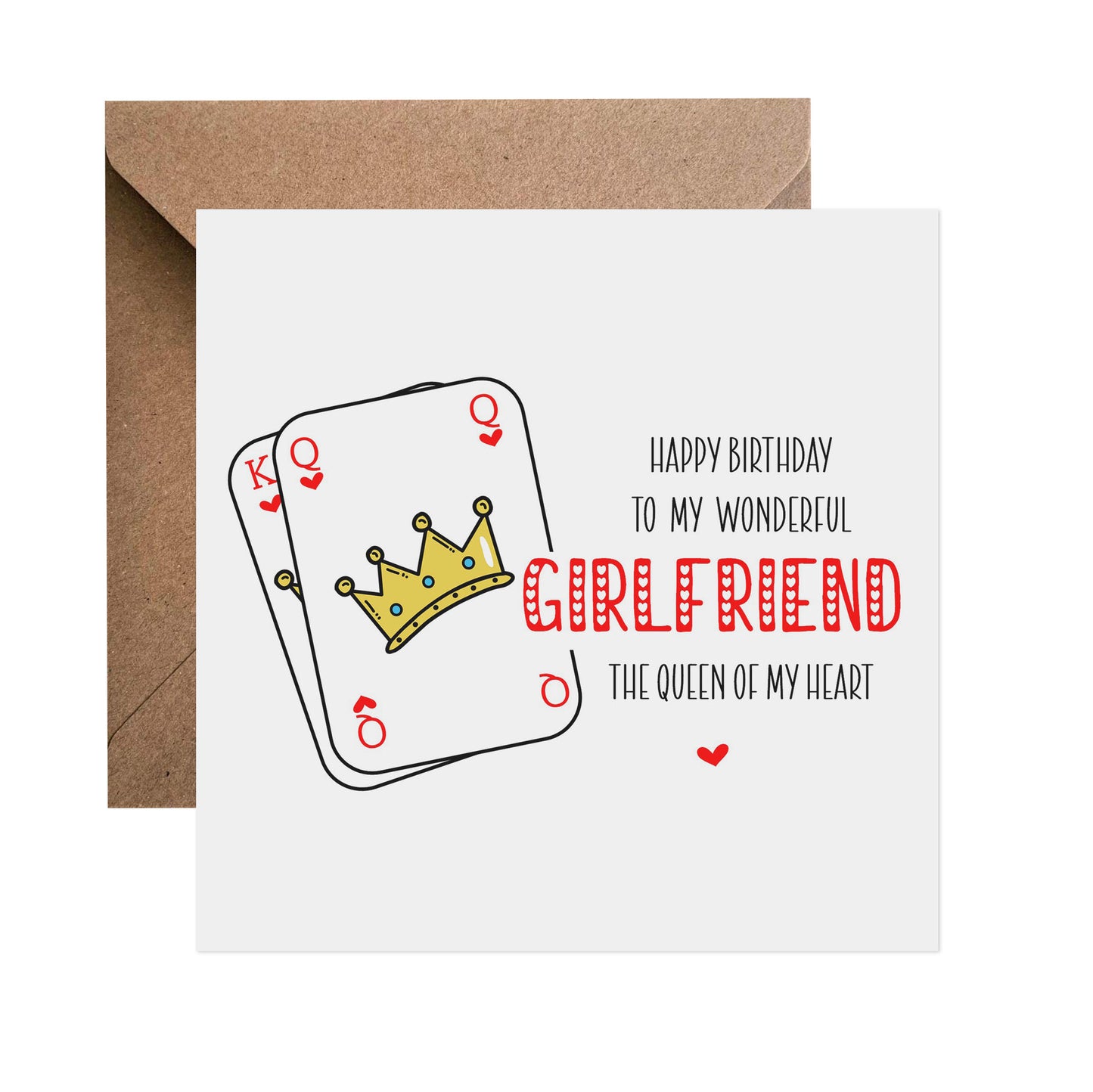 Girlfriend Birthday Card - Queen of My Heart