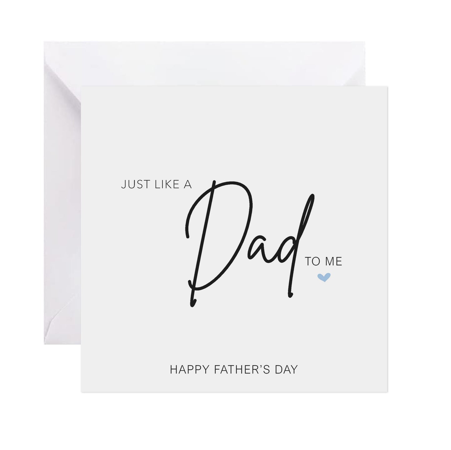 Just Like A Dad To Me - Father's Day Card