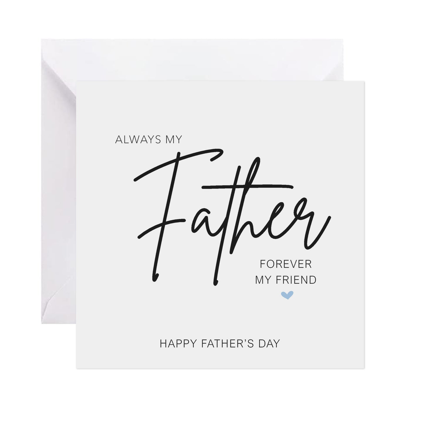 Always My Father, Forever My Friend - Father's Day Card