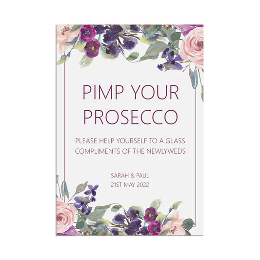 Wedding Sign - Pimp Your Prosecco Purple Floral Personalised A5, A4 Or A3