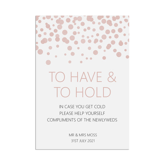 To Have & To Hold Wedding Sign, Blush Confetti Personalised A5, A4, Or A3