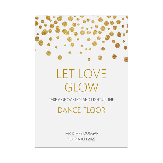 Wedding Sign - Glowsticks Let Love Glow , Personalised Gold A5, A5 Or A3