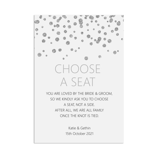 Wedding Sign - Choose A Seat Wedding Ceremony Sign, Silver Personalised & Printed A5, A4 Or A3
