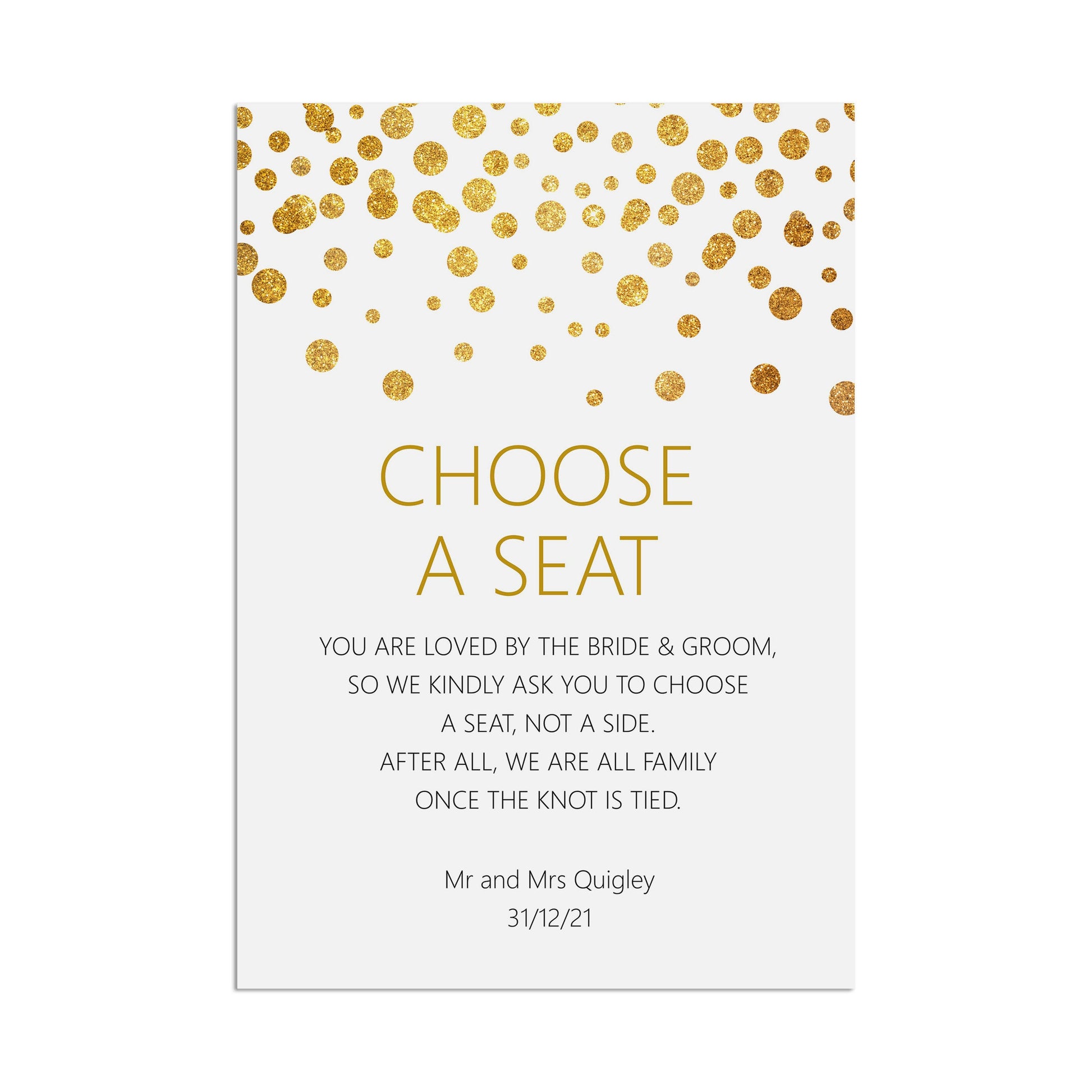 Wedding Sign - Choose A Seat Ceremony , Personalised Gold A5, A5 Or A3