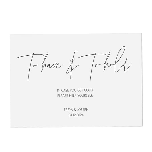 Wedding Sign - To Have And To Hold , Personalised Black & White A5, A4 Or A3 Sign
