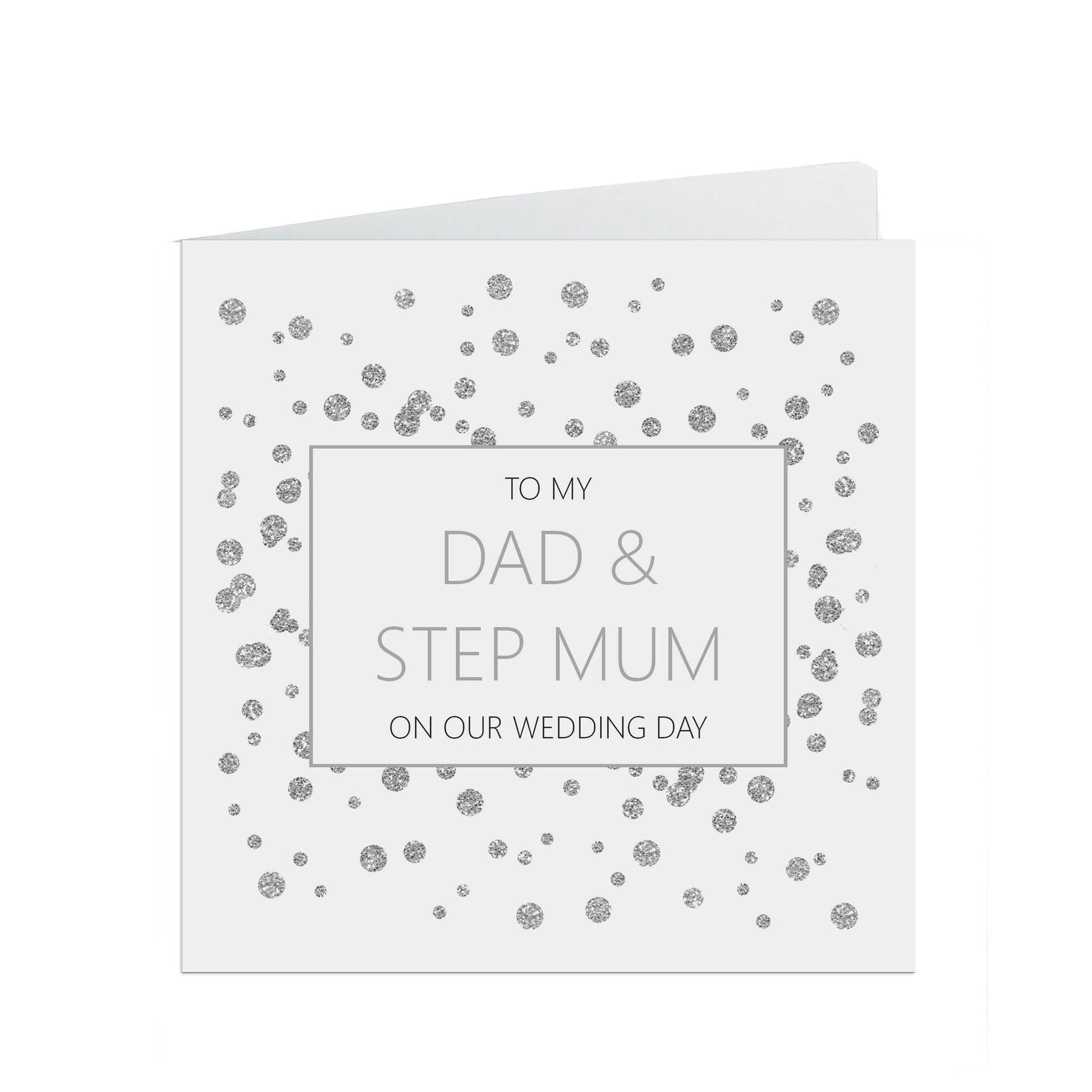 Dad And Step Mum On Our Wedding Day Card, Silver 6x6 Inches With A White Envelope