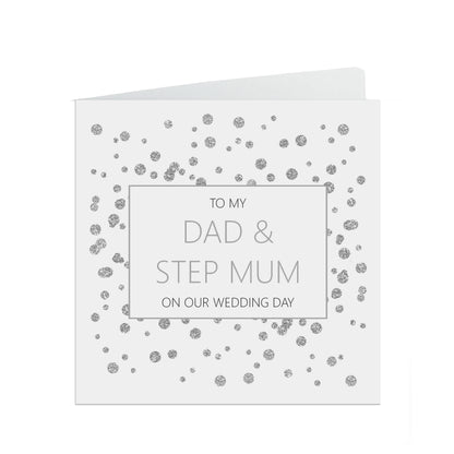 Dad And Step Mum On Our Wedding Day Card, Silver 6x6 Inches With A White Envelope