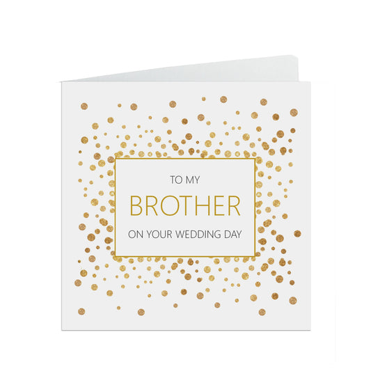 Brother On Your Wedding Day Card, Gold Confetti 6x6 Inches With A White Envelope