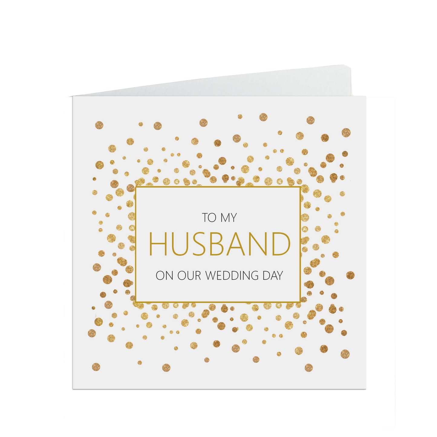 My Husband On Our Wedding Day Card, Gold Confetti 6x6 Inches With A White Envelope