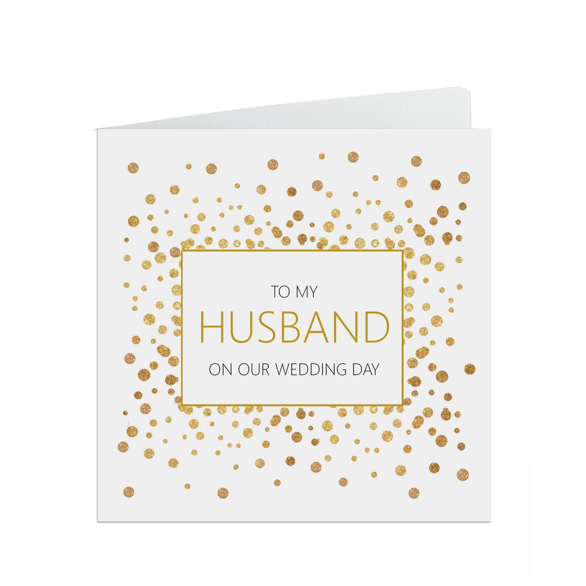 My Husband On Our Wedding Day Card, Gold Confetti 6x6 Inches With A White Envelope