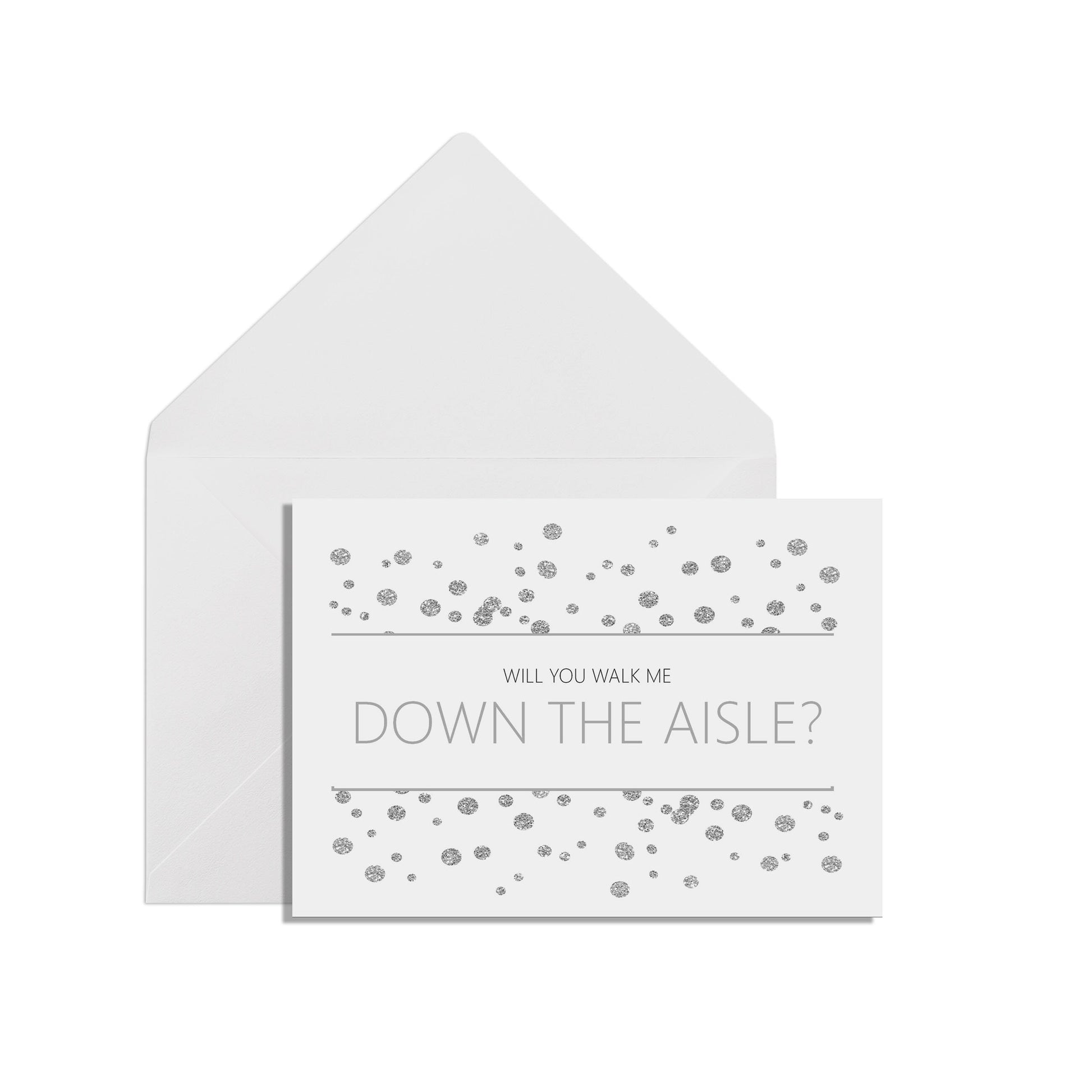 Will You Walk Me Down The Aisle? Wedding Proposal Cards A6 Silver Effect With White Envelope