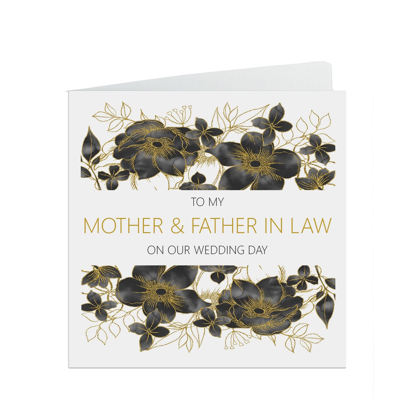 Mother And Father In Law On Our Wedding Day Card, Black Floral Floral 6x6 Inches With A White Envelope