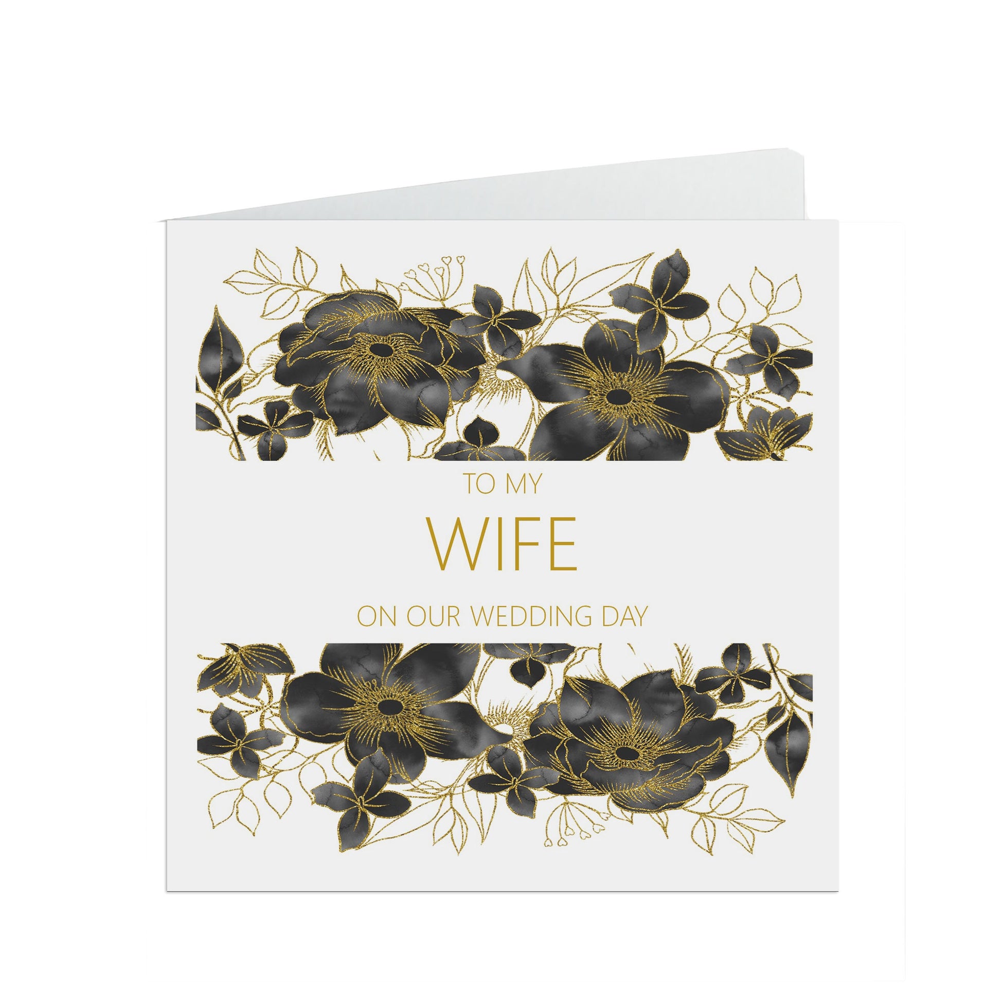 Wife On Our Wedding Day Card, Black Floral Floral 6x6 Inches With A White Envelope