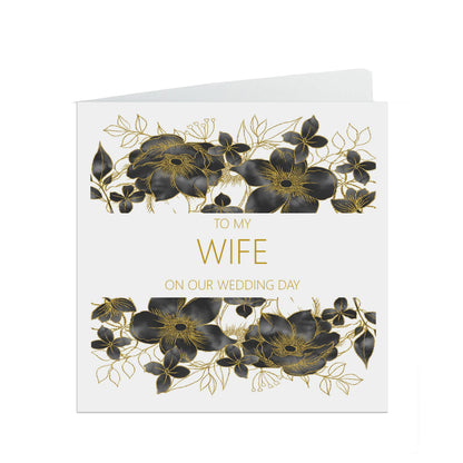 Wife On Our Wedding Day Card, Black Floral Floral 6x6 Inches With A White Envelope