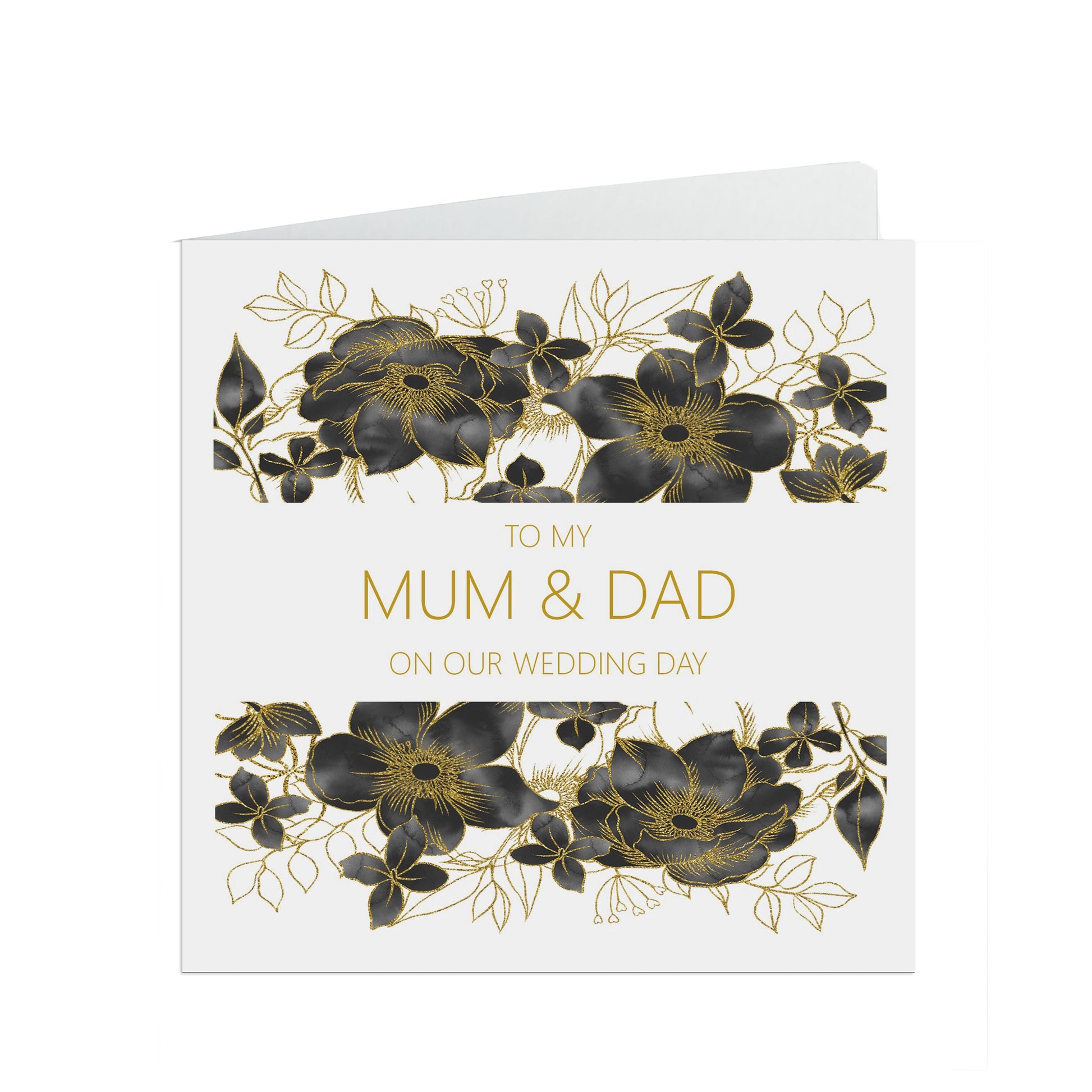 Mum And Dad On Our Wedding Day Card, Black Floral Floral 6x6 Inches With A White Envelope