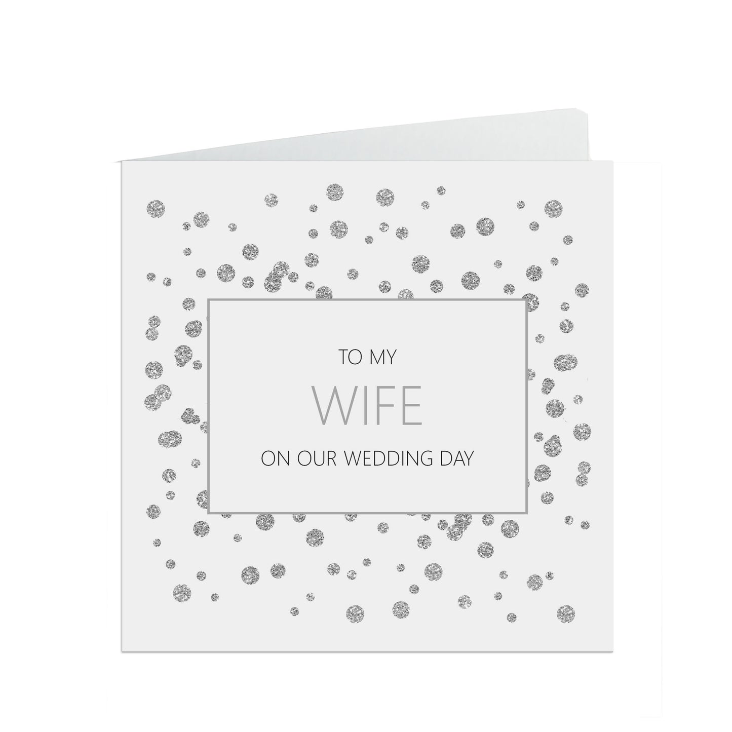 Wife On Our Wedding Day Card, Silver 6x6 Inches With A White Envelope