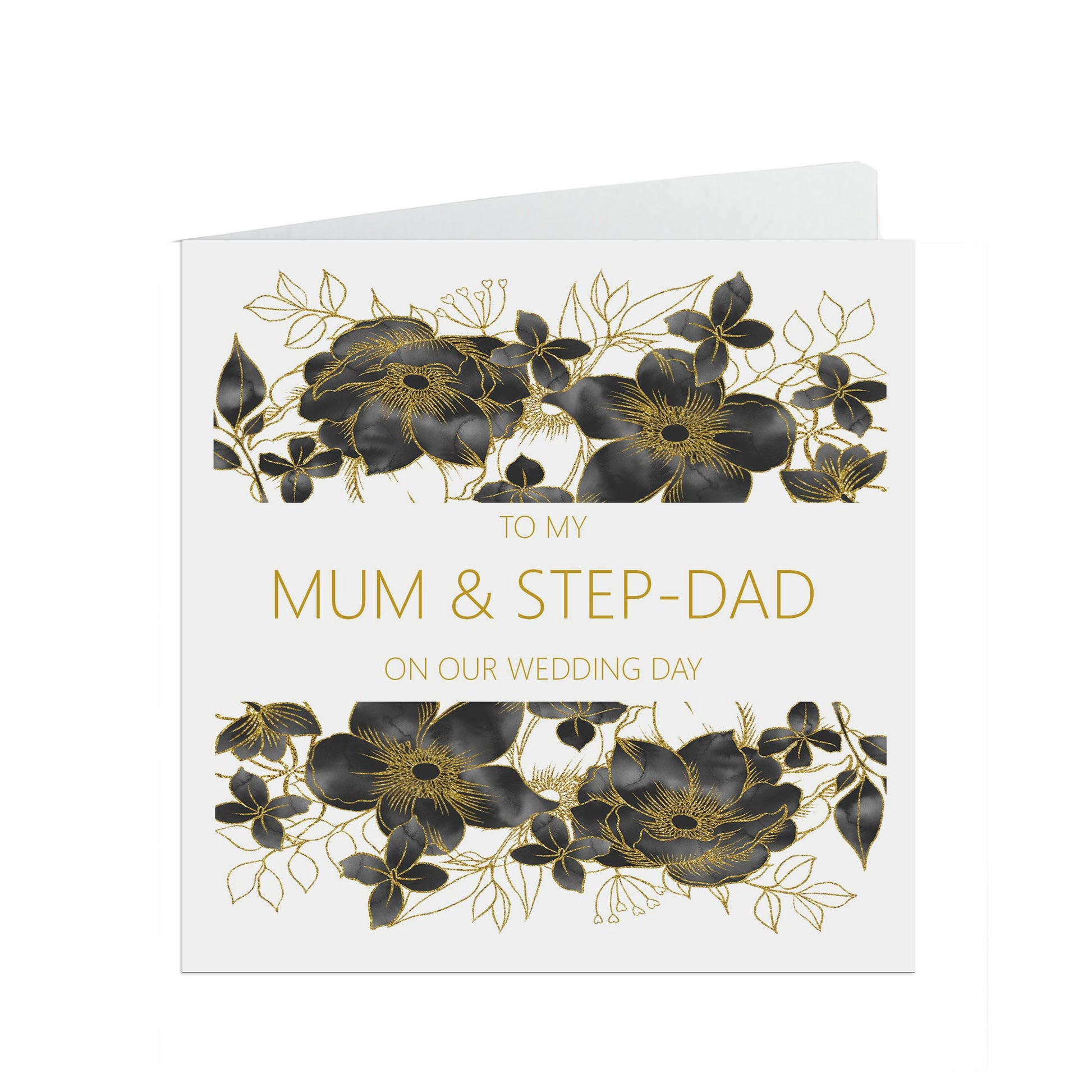Mum And Step-Dad On Our Wedding Day Card, Black Floral Floral 6x6 Inches With A White Envelope