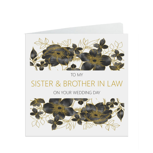 Sister And Brother In Law On Your Wedding Day Card, Black Floral Floral 6x6 Inches With A White Envelope