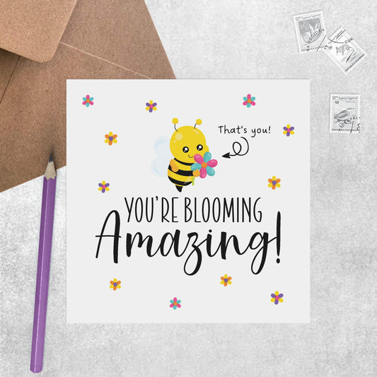 You're Blooming Amazing! - Congrats, Proud Of You, Appreciation Card, Support Card, Thinking Of You Card