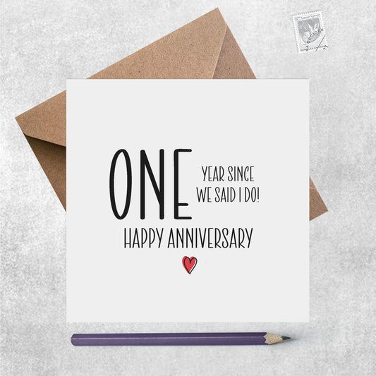 1st Anniversary Card, One Year Since We Said I Do.