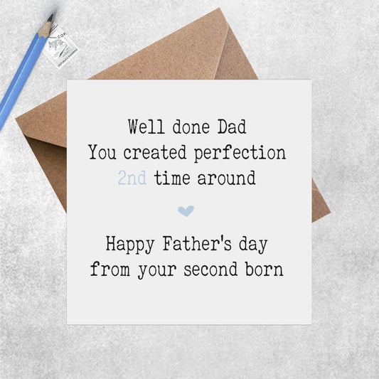 Second Born Funny Father's Day Card, You Created Perfection 2nd Time Around - PMPrinted