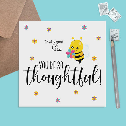 You're So Thoughtful! Encouragement Card - PMPrinted