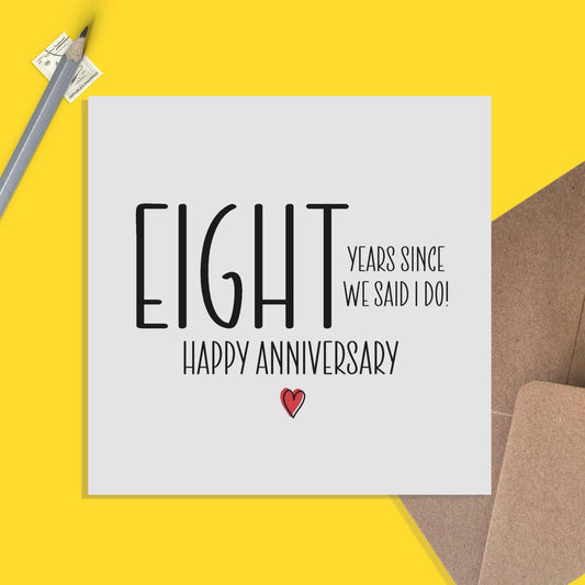 8th Anniversary Card, Eight Years Since We Said I Do - PMPrinted