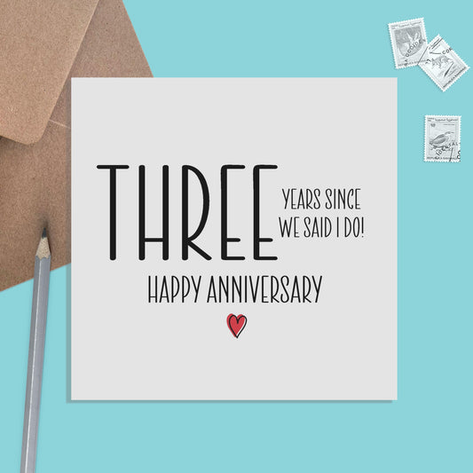 3rd Anniversary Card, Three Years Since We Said I Do