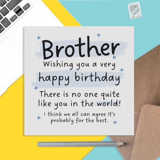 Brother Funny Birthday Card - No One Like You - PMPrinted