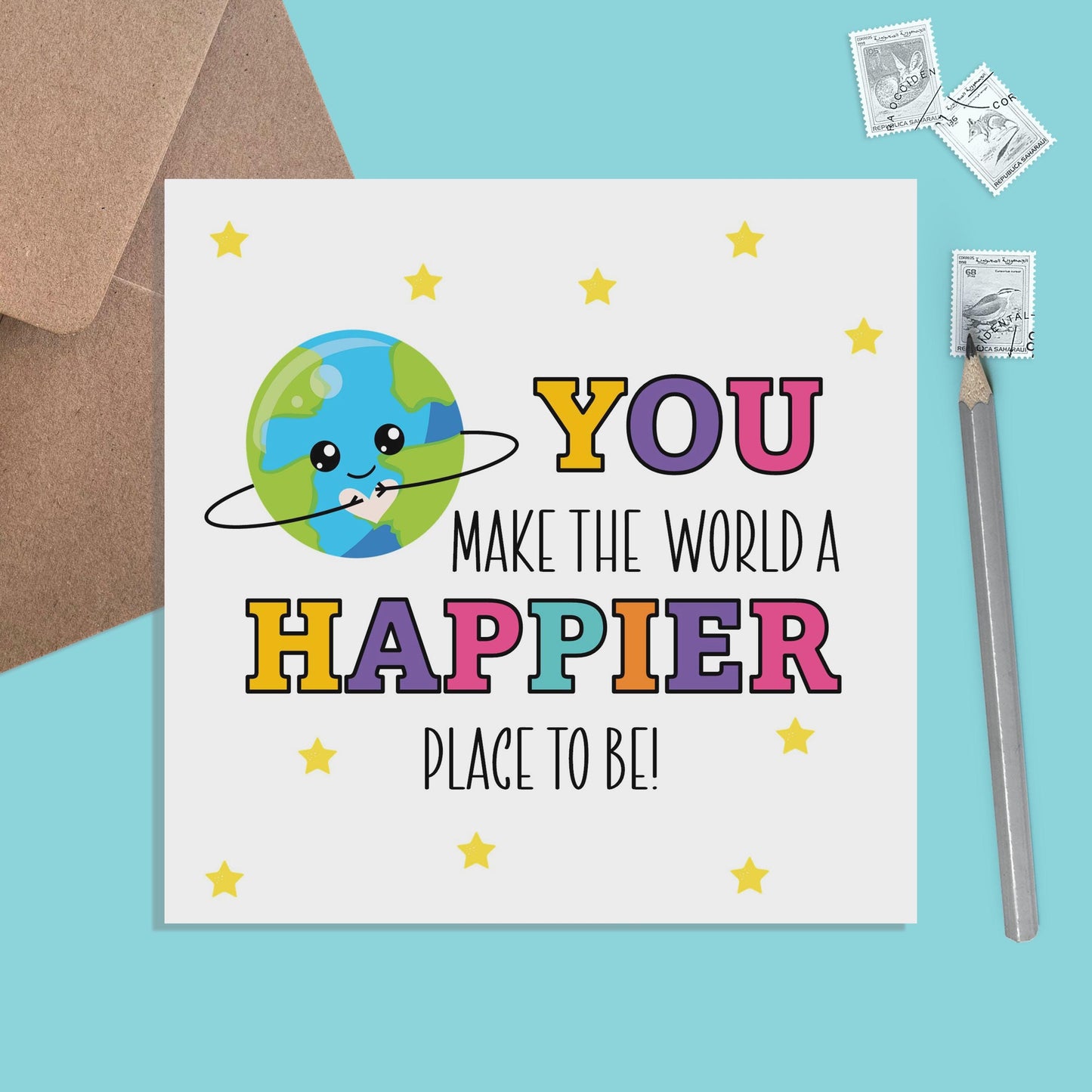 You Make The World A Happier Place Motivation Card - PMPrinted
