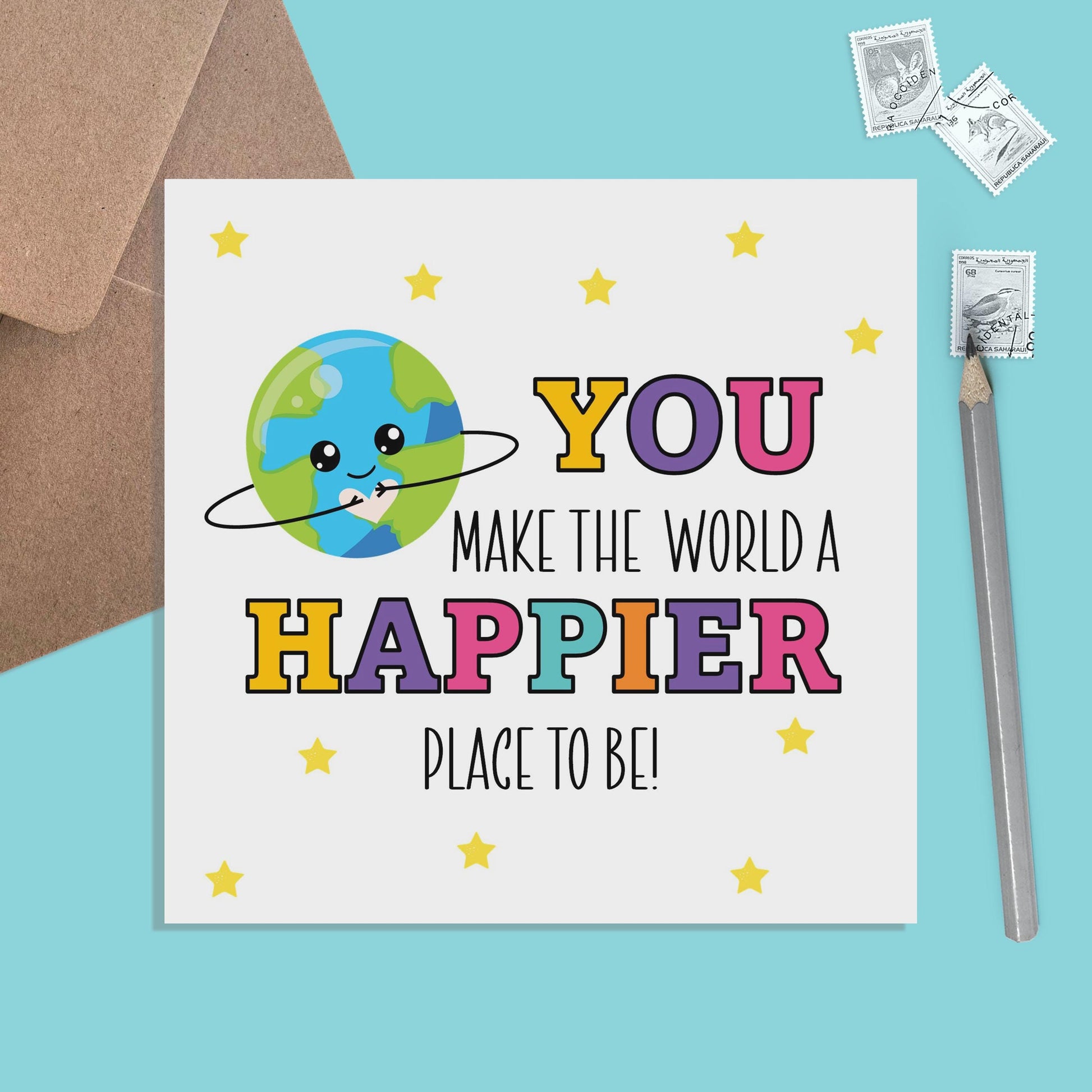 You Make The World A Happier Place - Good Luck, Friendship Card, Positivity, Motivational, Affirmation, Encouragement Card - PMPrinted