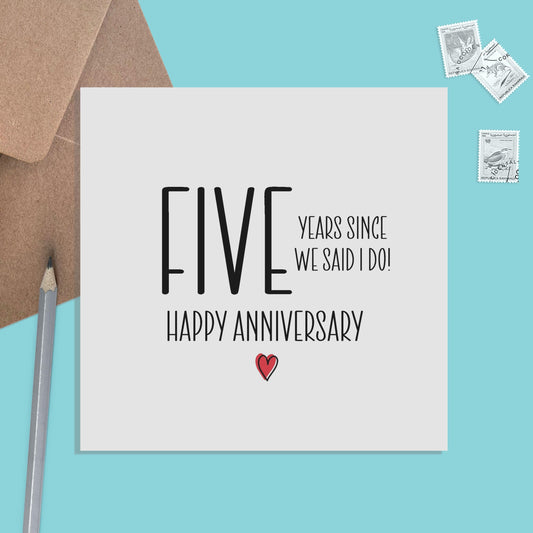 5th Anniversary Card, Five Years Since We Said I Do