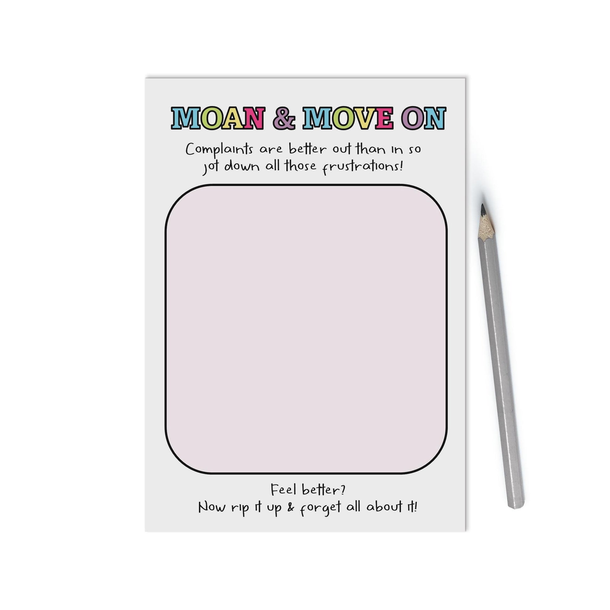 Moan & Move On A6 Notepad - Get Those Frustrations Out Of Your Mind