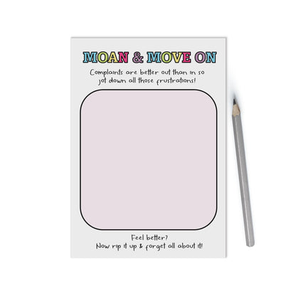 Moan & Move On A6 Notepad - Get Those Frustrations Out Of Your Mind