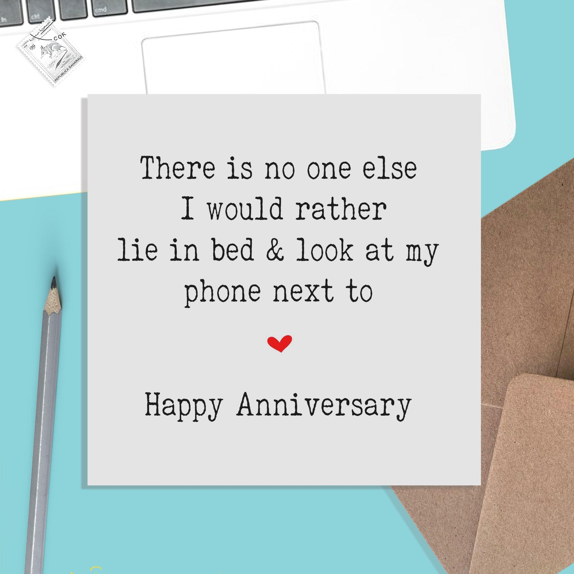 Funny Anniversary Card, Lie In Bed & Look At My Phone Next To!