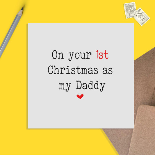 To My Daddy Christmas Card From Son Or Daughter, 1st Christmas As My Dad - PMPrinted