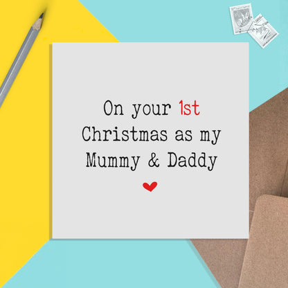 On Your 1st Christmas As My Mummy & Daddy, Card From Son Or Daughter - PMPrinted