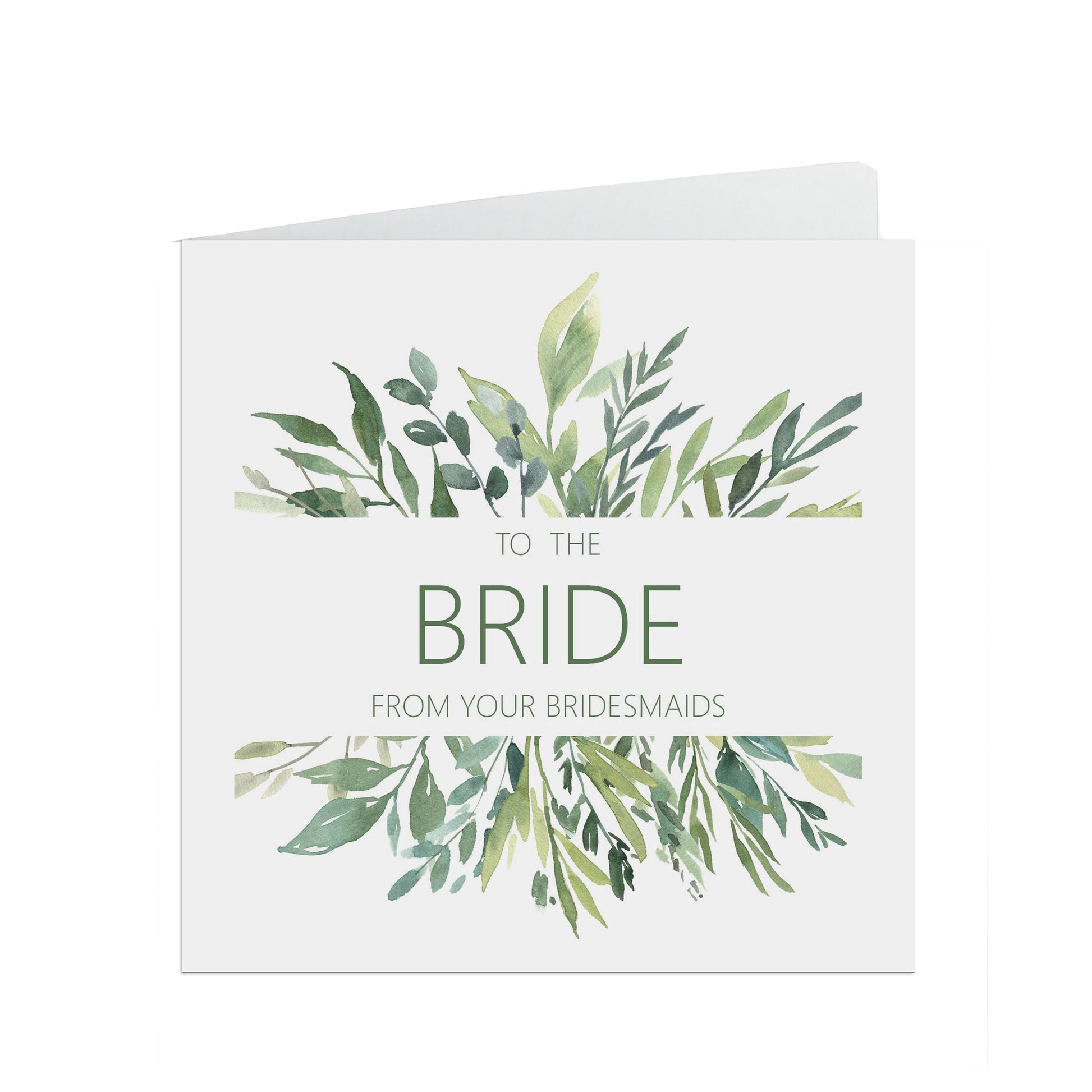 Greenery Bride From Your Bridesmaids Wedding Card - 6x6 Inch Square Card With A Kraft Envelope