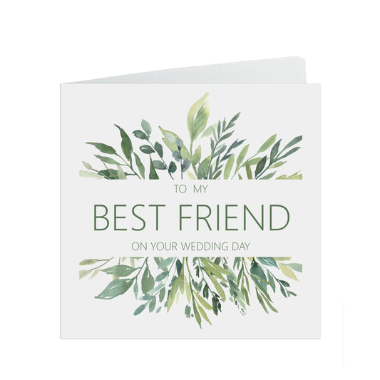 Greenery Best Friend On Our Wedding Day Card - 6x6 Inch Square Card With A Kraft Envelope