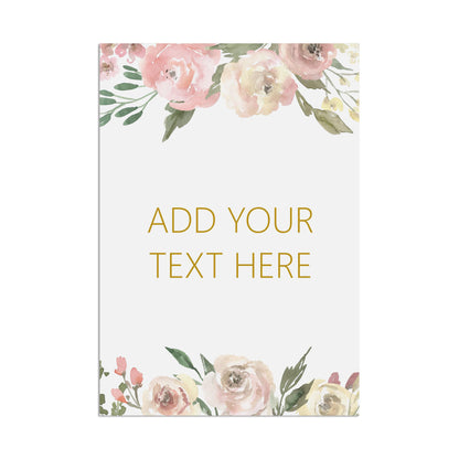 Blush Floral Custom Text Wedding Sign - Personalised & Printed A5, A4, A3