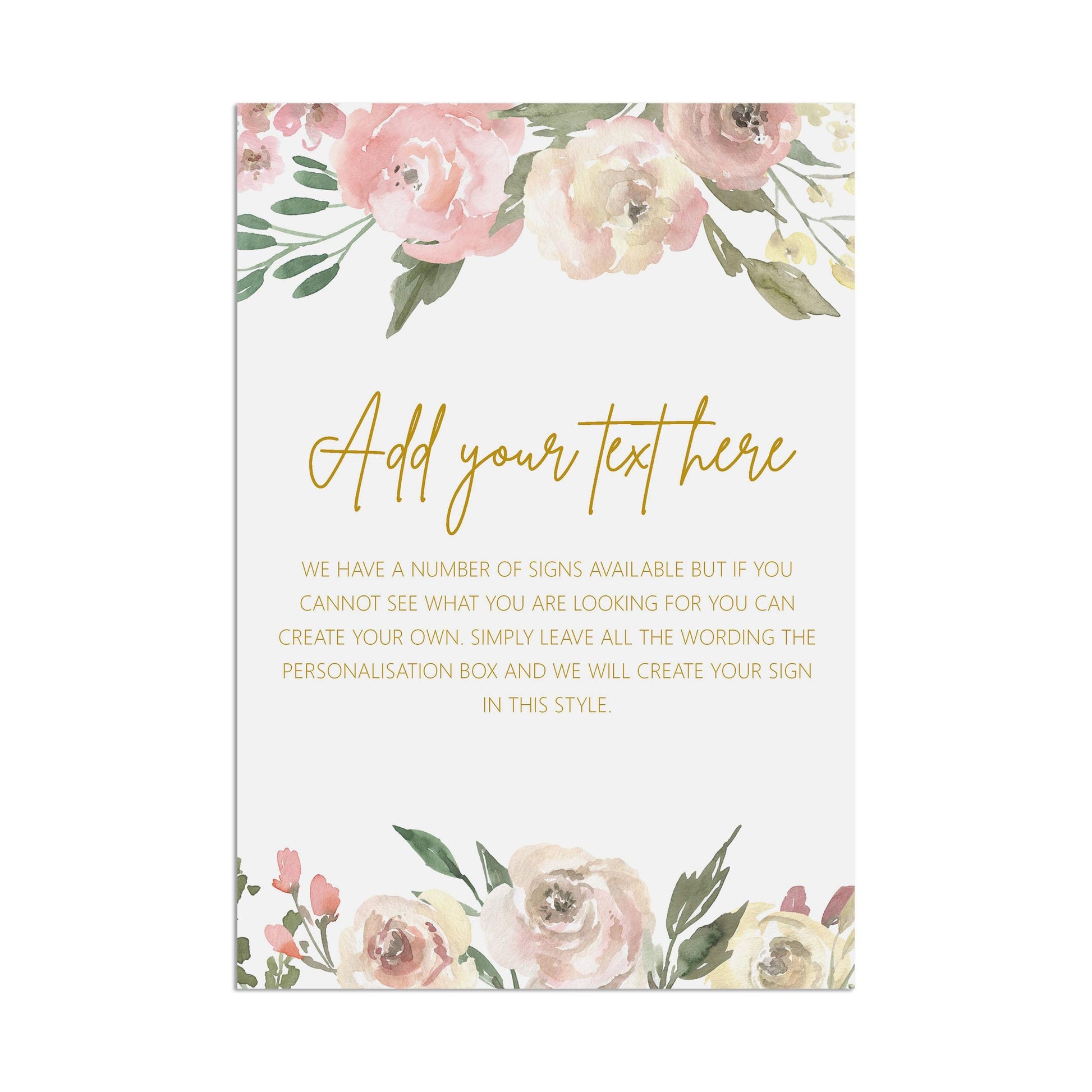 Blush Floral Custom Text Wedding Sign - Personalised & Printed A5, A4, A3