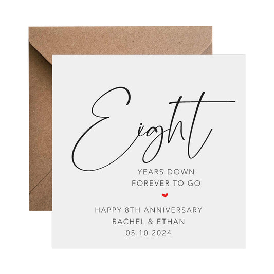 8th Anniversary Card - Personalised Eight Years Down Forever To Go - PMPrinted