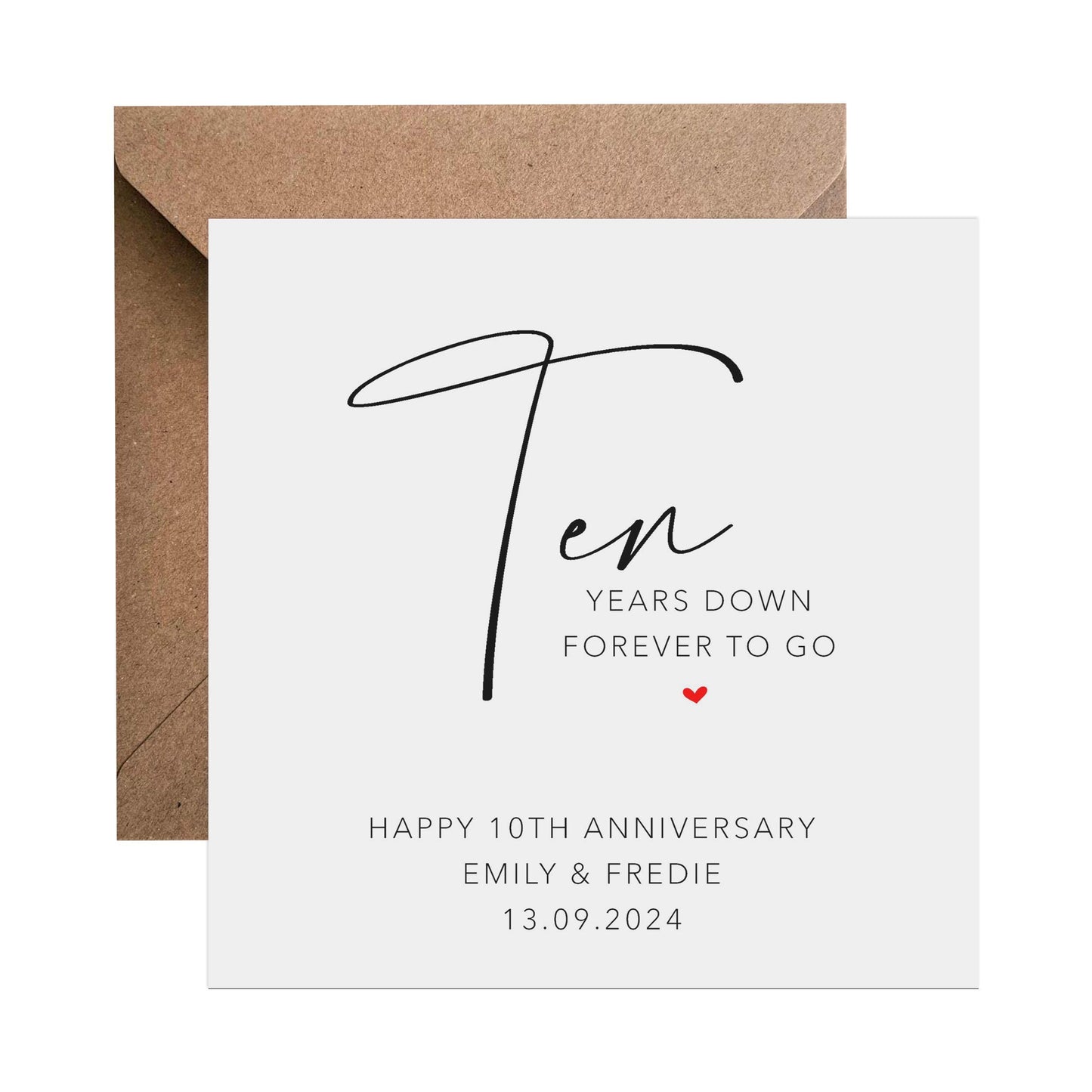 10th Anniversary Card - Personalised Ten Years Down Forever To Go - PMPrinted