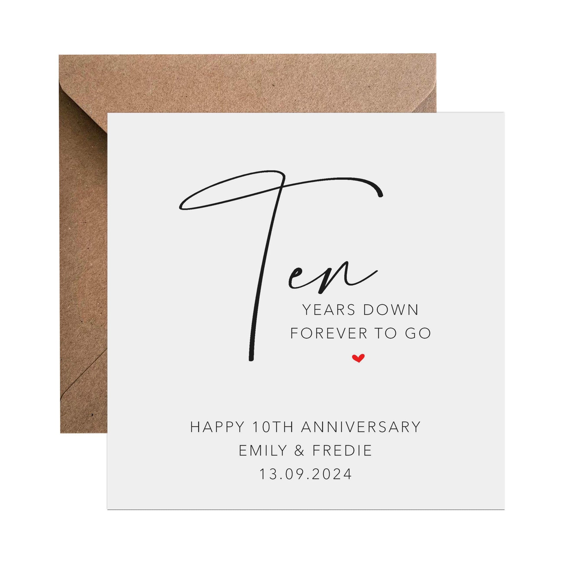 10th Anniversary Card - Personalised Ten Years Down Forever To Go - PMPrinted