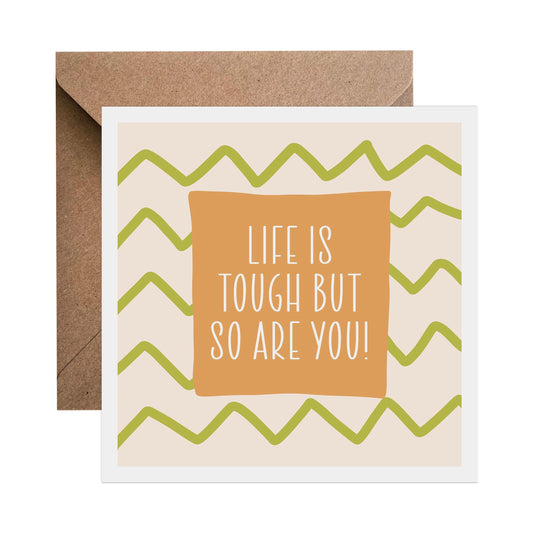 Life Is Tough But So Are You! Support Card, Thinking Of You, Friendship Card, Long Distance - PMPrinted