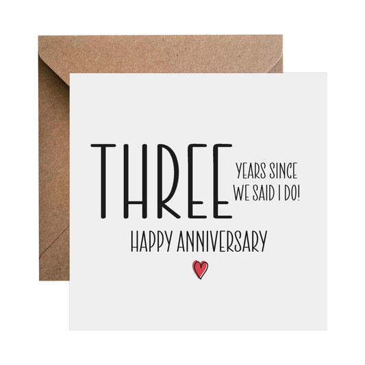 3rd Anniversary Card - Three Years Since We Said I Do - PMPrinted